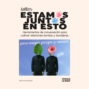 Taller: Estamos juntos en esto